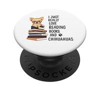 Cute Chihuahua I Just Really Love Reading Books Chihuahuas PopSockets Swappable PopGrip
