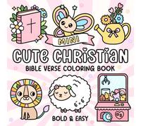 Cute Christian: Mini Bible Verse Coloring Book for Kids and Adults: Simple, Bold & Easy Designs with Scripture on Every Page | Inspirational Travel-Size Devotional (Bold & Easy Coloring Series)