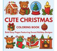Cute Christmas Coloring Book: Bold Easy Pages Featuring Sweet Holiday Designs (Noor Kids - Bold and Easy Coloring Book Series)