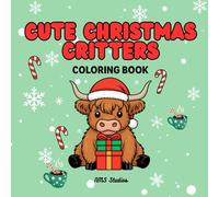 Cute Christmas Critters: A Bold & Easy Coloring Book for All Ages