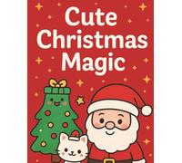 Cute Christmas Magic: Kawaii Coloring Book for Kids