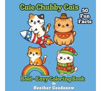 Cute Chubby Cats Bold-Easy Coloring Book: Simple Large Print Designs for Adults and Kids: Thick Lines for Stress-Free Coloring Easy Designs with Thick ... and Relaxing Coloring Pages for All Ages