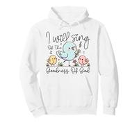 Cute Church Choir Top I Will Sing Of The Goodness of God Pullover Hoodie