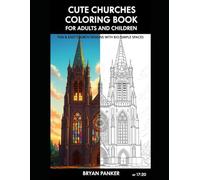 Cute Churches Coloring Book for Adults and Children: Fun & Easy Church Designs with Big Simple Spaces