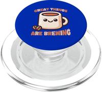 Cute Coffee Mug Great Things Brewing Quote PopSockets PopGrip for MagSafe