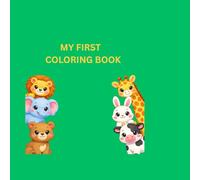 CUTE COLORING ANIMALS BOOK: PERFECT FIRST COLORING BOOK FOR KIDS AGES 2-5
