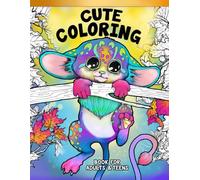 Cute Coloring Book For Adults and Teens: Adorable Fantasy Animals To Color