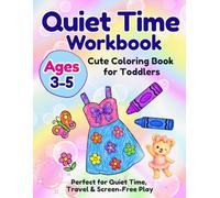 Cute Coloring Book for Toddlers Ages 3-5: Quiet Time, Screen-Free Coloring Fun with Adorable Animals, Sweet Stories, Simple Pages & Reward Coloring Activities (Benny & Lulu’s Workbook)