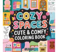 Cute & Comfy Cozy Spaces Coloring Book for Teens and Adults: Full edition with 42 cozy places to color | 8.5x8.5in