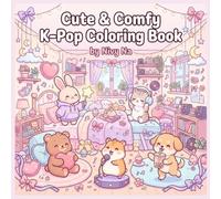 Cute & Comfy K-Pop Coloring Book: Adorable Music-Inspired Kawaii Animal Scenes for Teens & Adults | Relaxing Cozy Coloring Pages with Dance, Fashion & ... Kawaii Animal Friends, Dance, Fashion