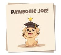 Cute Congratulations Card for a Graduate and Dog Lover - Paws, Pawesome Job, Star, Mortarboard, Cap - for a Relative, Friend