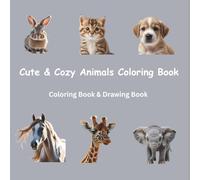 Cute & Coozy Animals Coloring Book: Coloring & Drawing Book