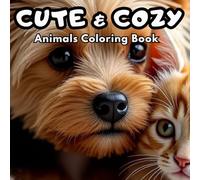 Cute & Cozy Animal Coloring Book: Adorable Forest, Farm & Baby Animals for Relaxing and Creative Coloring Fun: Simple and Charming Animal Coloring Pages for Creativity, Relaxation, and Stress-Free Fun