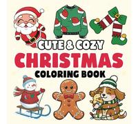 Cute & Cozy Christmas Coloring Book: 50 Days of Festive Fun for Adults & Teens: Bold and Easy Christmas Designs Featuring Adorable Animals Characters in Comfy Hygge Winter Scenes for Relaxation