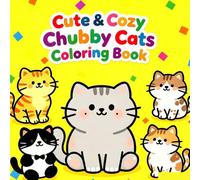 Cute & Cozy Chubby Cats: Bold & Easy Coloring Book