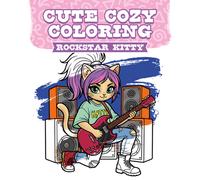 Cute Cozy Coloring: Rockstar Kitty