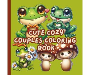 Cute Cozy Couples Coloring Book: Bold Easy Duos Coloring Book (Matching Pairs Coloring Book)