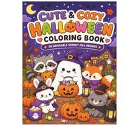 Cute & Cozy Halloween Coloring Book: Easy Spooky Designs, Kawaii Creatures and Relaxing Autumn Fun (Cozy Spaces Coloring)