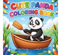 Cute Cozy Panda Bear Animal Coloring Book Gift for Adults Kids Boys Girls Teens: Single Sided Bold and Easy Cool Panda Bear Coloring Activity Book for ... Kawaii Panda Wildlife Lover Coloring Book