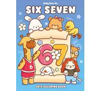 Cute & Cozy Six Seven Coloring Book: A Relaxing Coloring Book with Trendy Cute Designs, Cozy Scenes, and Simple Pages for Stress Relief