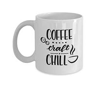 Cute Craft Mug Coffee Chill White Ceramic Novelty Gift for Crafters Craftsperson