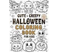 Cute & Creepy Halloween Coloring Book for Kids Ages 3-8: Adorable Kawaii Ghosts, Pumpkins & Monsters for Fun Spooky Coloring | StoryLeaf