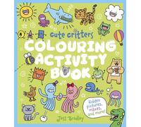 Cute Critters Colouring Activity Book: Hidden Pictures, Mazes and More!