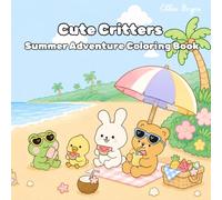 Cute Critters: Summer Adventure Coloring and Activity Book