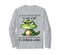 Cute Crocodile If You're Waiting for Me to Give A Shit Long Sleeve T-Shirt
