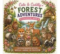 Cute & Cuddly: Forest Adventures Colouring Book (The Cute & Cuddly Colouring Book Series)