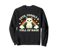 Cute Cuddly & Full Of Rage Rainbow Cat Sweatshirt