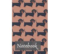 Cute Dachshunds Notebook: School Journal, Planner for Dachshunds Lovers, Perfect Gift