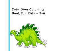 Cute Dino Coloring Book for Kids - 3-6: My Dinozaur