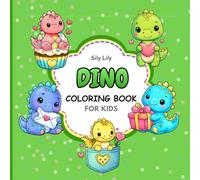 Cute Dino Coloring Book for Kids: Fun, Easy & Adorable Dinosaur Coloring Pages for Kids, Beginners & Relaxation | 40 Cute Designs