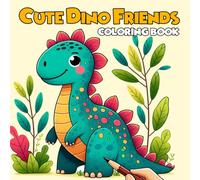 Cute Dino Friends Coloring Book