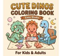 Cute Dinos Coloring Book (Coco & Nanou Cozy Studio - The Cozy Coloring Collection)