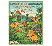 Cute Dinosaur Adventures Coloring Book for Kids Ages 4-8: Fun and Easy Coloring Pages with Cute Dinosaurs, Volcanoes, Fossils, and Adventure Scenes
