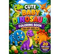 Cute Dinosaur Coloring Book for Kids Ages 3-8: 20 Fun and Easy Printable Dinosaur Coloring Pages for Boys & Girls