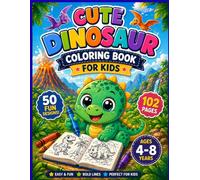 Cute Dinosaur Coloring Book for Kids Ages 4-8: 50 Fun and Easy Designs | Libro para colorear dinosaurios adorables