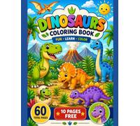 Cute Dinosaur Coloring Book for Kids Ages 4-8 60 Fun Coloring Pages + 10 Bonus Pages: Cute Dinosaur Coloring Book for Kids Ages 4-8: 60 Fun and Easy Coloring Pages with 10 Bonus Pages