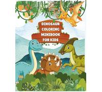 Cute Dinosaur Coloring Book for Kids: Easy Coloring Pages with Fun Dinosaurs in Large Print Simple Designs for Boys and Girls Ages 4-8