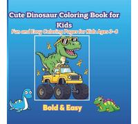 Cute Dinosaur Coloring Book for Kids: Fun and Easy Coloring Pages for Kids Ages 3-8