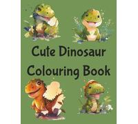 Cute Dinosaur Colouring Book