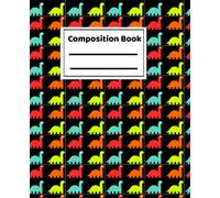 Cute Dinosaur Composition Notebook: Wide-Ruled Journal, Primary Composition Book, Elementary notebook