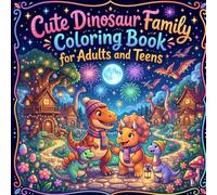 Cute Dinosaur Family Coloring Book for Adults and Teens