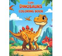 Cute Dinosaurs: A Fun Coloring Book for Kids with 52 Single-Sided Pages to Color!