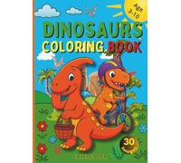 Cute Dinosaurs Coloring Book: 30 fun dinosaurs to color for kids ages 3 to 10. A playful prehistoric adventure to boost imagination and fine motor ... World in Color - Coloring Books (3-10 years))