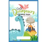 Cute Dinosaurs Coloring Book for Kids(Color and Trace Fun Pun Illustrations for Toddlers and Children): Educational Activity Book with Funny Dino ... Illustrations for Boys and Girls Ages 3-8