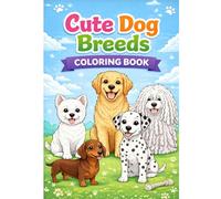Cute Dog Breed Coloring Book: Fun Coloring for Kids