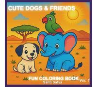 CUTE DOGS AND FRIENDS: Simple and Fun Animal Coloring Book - 60 pages for coloring